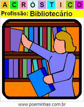 Acróstico da Profissão Bibliotecário