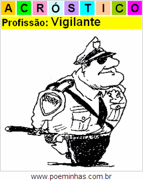 Acróstico da Profissão Vigilante