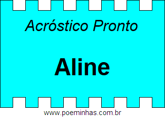 Acróstico Pronto Com o Nome Próprio Aline