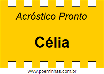 Acróstico Pronto Com o Nome Próprio Célia