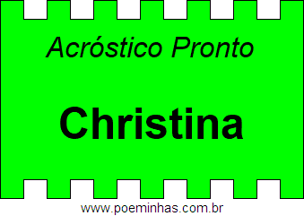 Acróstico Pronto Com o Nome Próprio Christina