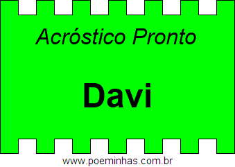 Acróstico Pronto Com o Nome Próprio Davi