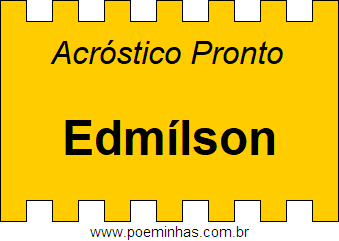 Acróstico Pronto Com o Nome Próprio Edmílson