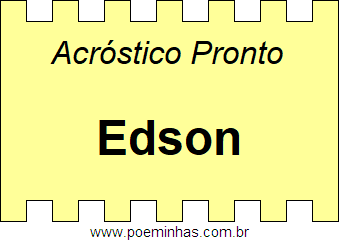 Acróstico Pronto Com o Nome Próprio Edson