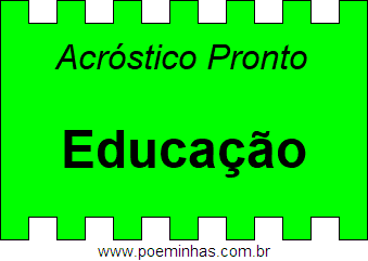 Acróstico Pronto Com o Nome Próprio Educação