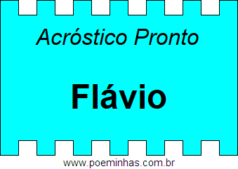 Acróstico Pronto Com o Nome Próprio Flávio