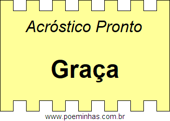 Acróstico Pronto Com o Nome Próprio Graça