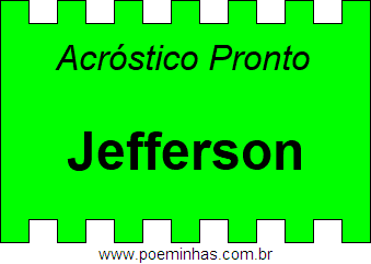 Acróstico Pronto Com o Nome Próprio Jefferson