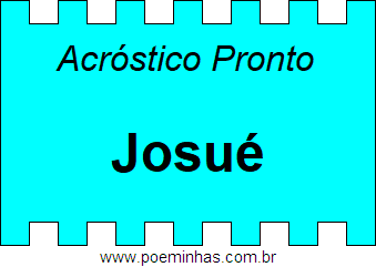 Acróstico Pronto Com o Nome Próprio Josué