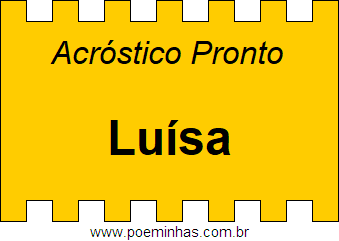 Acróstico Pronto Com o Nome Próprio Luísa