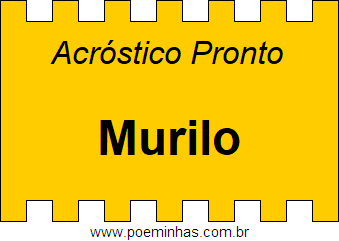 Acróstico Pronto Com o Nome Próprio Murilo