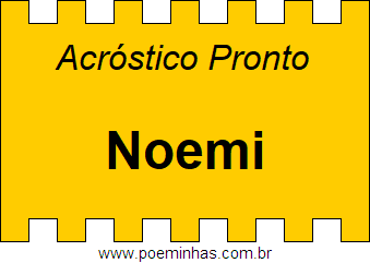 Acróstico Pronto Com o Nome Próprio Noemi