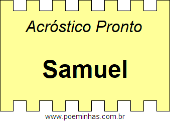 Acrostico Pronto Com O Nome Proprio Samuel Exemplo De Como Fazer Um Acrostico