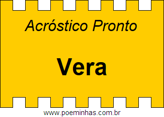 Acróstico Pronto Com o Nome Próprio Vera