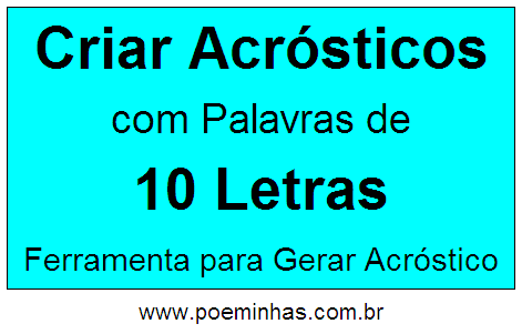 Criar Acróstico Com Palavra de 10 Letras