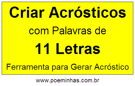 Criar Acróstico Com Palavra de 11 Letras