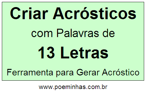 Criar Acróstico Com Palavra de 13 Letras