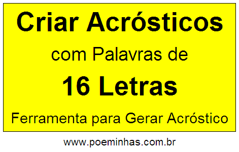 Criar Acróstico Com Palavra de 16 Letras