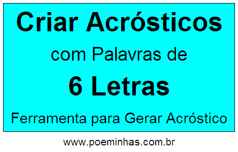 Criar Acróstico Com Palavra de 6 Letras