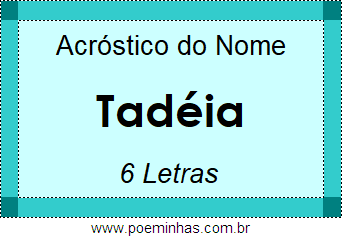 Acróstico de Tadéia