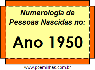 Numerologia de Quem Nasceu no Ano 1950