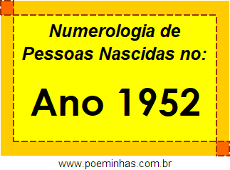 Numerologia de Quem Nasceu no Ano 1952