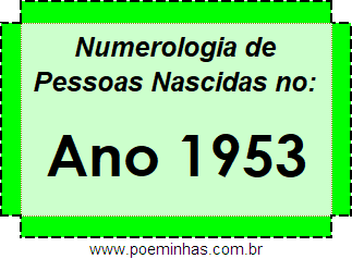 Numerologia de Quem Nasceu no Ano 1953