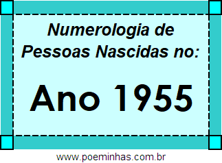 Numerologia de Quem Nasceu no Ano 1955