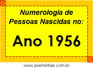 Numerologia de Quem Nasceu no Ano 1956