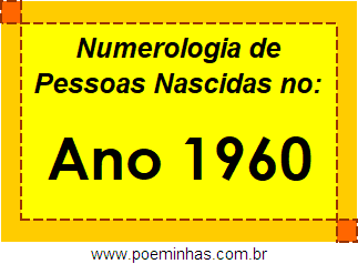 Numerologia de Quem Nasceu no Ano 1960