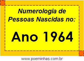 Numerologia de Quem Nasceu no Ano 1964