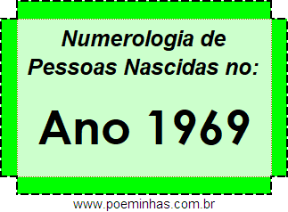 Numerologia de Quem Nasceu no Ano 1969