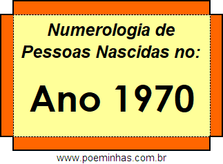 Numerologia de Quem Nasceu no Ano 1970