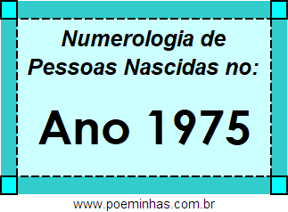 Numerologia de Quem Nasceu no Ano 1975