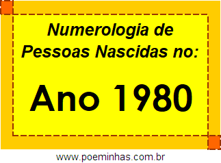 Numerologia de Quem Nasceu no Ano 1980