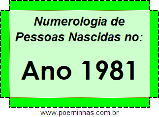 Numerologia de Quem Nasceu no Ano 1981