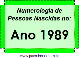 Numerologia de Quem Nasceu no Ano 1989