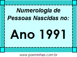Numerologia de Quem Nasceu no Ano 1991