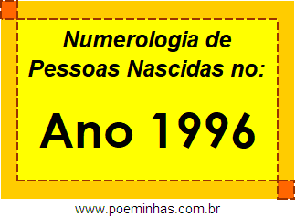 Numerologia de Quem Nasceu no Ano 1996