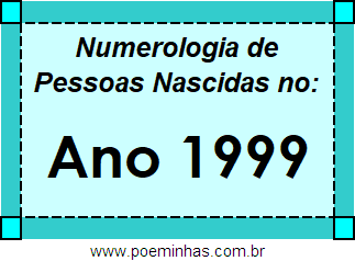 Numerologia de Quem Nasceu no Ano 1999