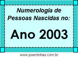 Numerologia de Quem Nasceu no Ano 2003