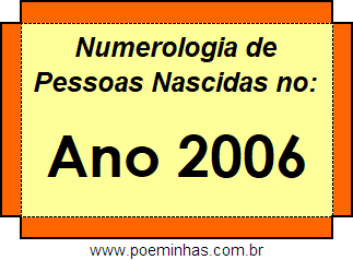 Numerologia de Quem Nasceu no Ano 2006