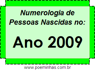 Numerologia de Quem Nasceu no Ano 2009