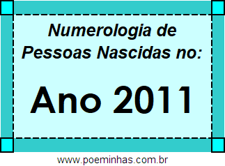 Numerologia de Quem Nasceu no Ano 2011