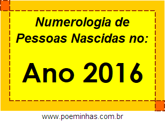 Numerologia de Quem Nasceu no Ano 2016