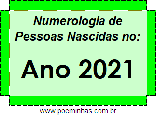 Numerologia de Quem Nasceu no Ano 2021