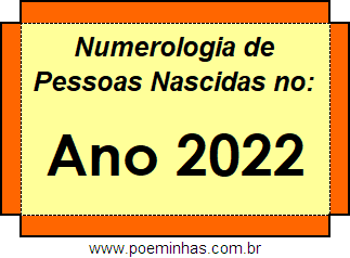 Numerologia de Quem Nasceu no Ano 2022