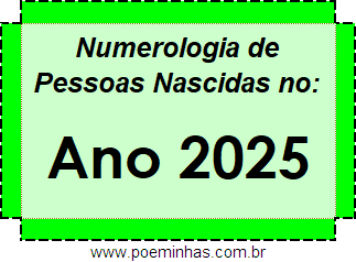 Numerologia de Quem Nasceu no Ano 2025