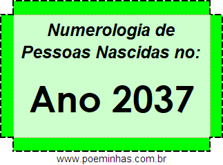 Numerologia de Quem Nasceu no Ano 2037