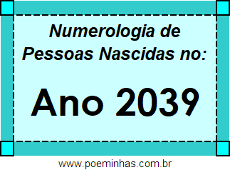 Numerologia de Quem Nasceu no Ano 2039